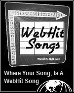 WebHitSongs.com ... Where Your Song Becomes A WebHit Song